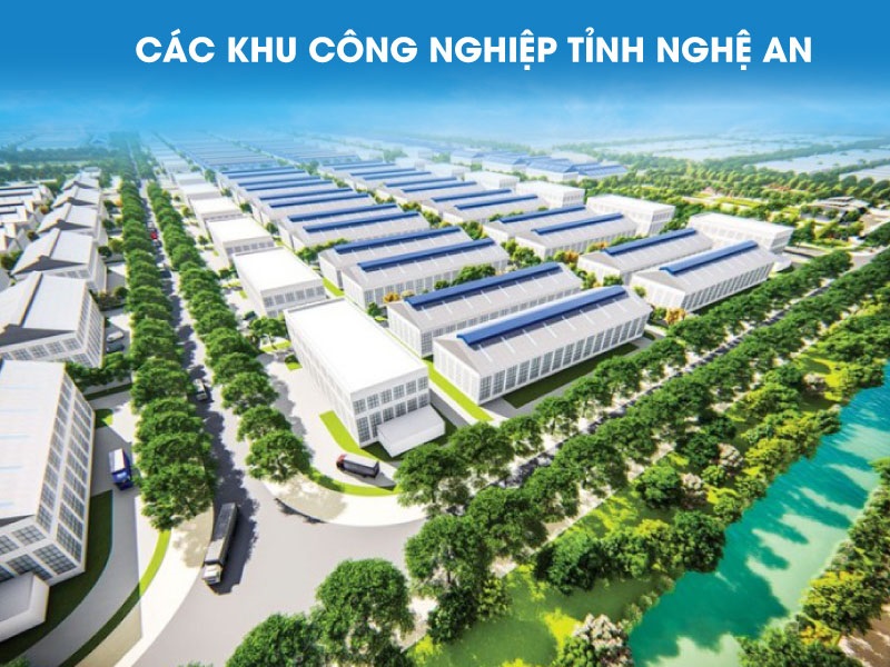 Các Khu công nghiệp Tỉnh Nghệ An cập nhật danh sách mới 2023 Team Khu Công Nghiệp